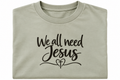 We all need Jesus