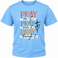 Pray on it